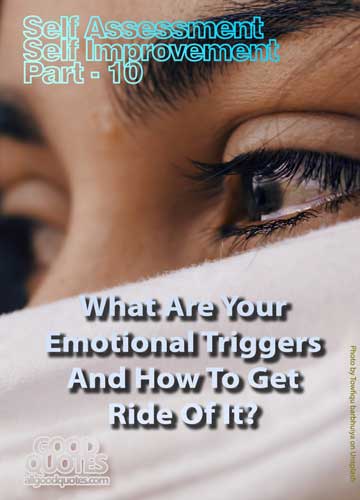 What Are Your Emotional Triggers And How To Get Ride Of It? - All Good ...