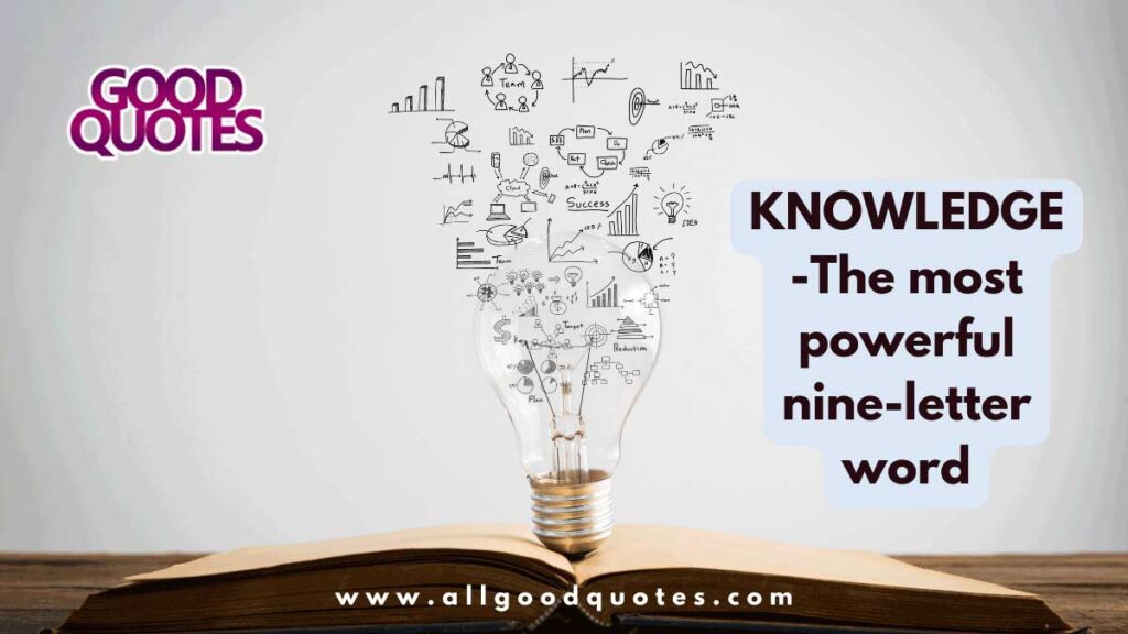 KNOWLEDGE-The most powerful nine-letter word of 10 Golden Words for Life
